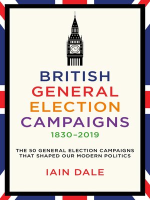 cover image of British General Election Campaigns 1830–2019